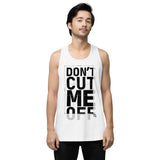 Don't cut me off