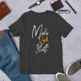 "Make Rad Stuff" Short-Sleeve T-Shirt