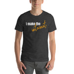 "I Make the Internet" Short-Sleeve T-Shirt